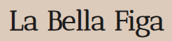 La Bella Figa